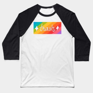 Gay trash Baseball T-Shirt